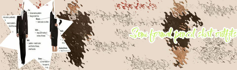 Semi formal attire for women skirt